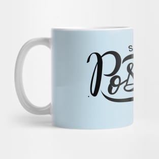 Stay positive quote for life Mug